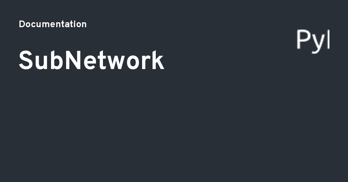 Create Subnetwork SubNetwork - Documentation